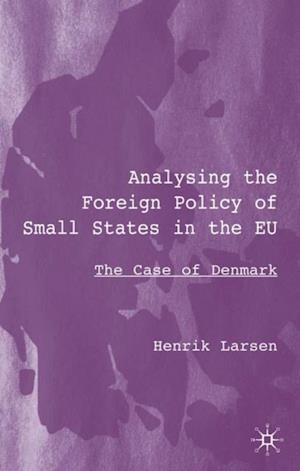 Analysing the Foreign Policy of Small States in the EU