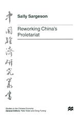 Reworking China's Proletariat