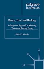 Money, Trust, and Banking