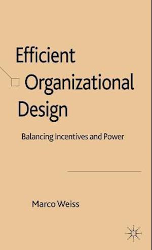 Efficient Organizational Design