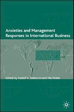 Anxieties and Management Responses in International Business