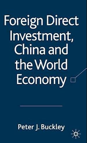 Foreign Direct Investment, China and the World Economy