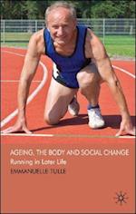Ageing, The Body and Social Change