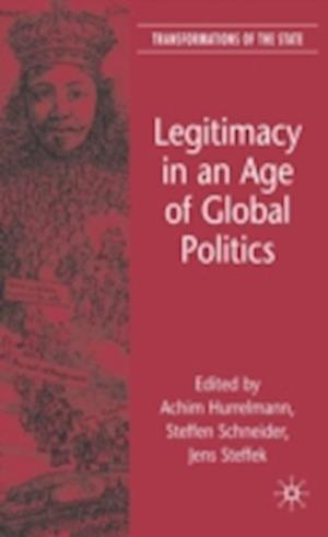 Legitimacy in an Age of Global Politics