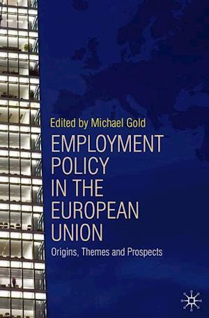 Employment Policy in the European Union