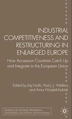 Industrial Competitiveness and Restructuring in Enlarged Europe