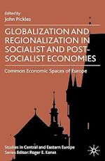 Globalization and Regionalization in Socialist and Post-Socialist Economies