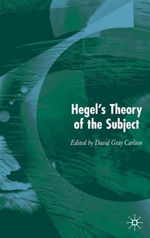 Hegel's Theory of the Subject