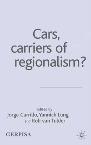 Cars, Carriers of Regionalism?