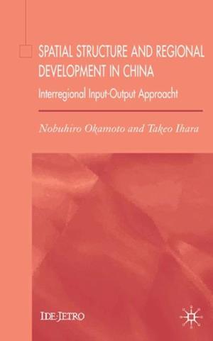 Spatial Structure and Regional Development in China