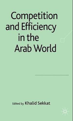 Competition and Efficiency in the Arab World