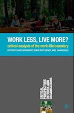 Work Less, Live More?
