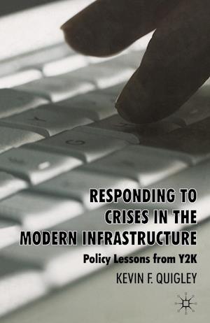 Responding to Crises in the Modern Infrastructure