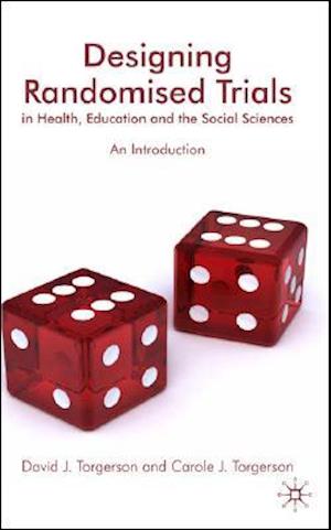 Designing Randomised Trials in Health, Education and the Social Sciences