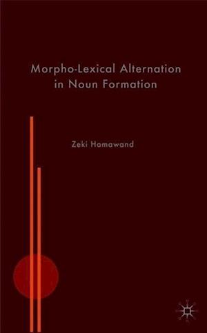 Morpho-Lexical Alternation in Noun Formation