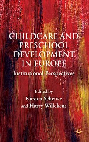 Child Care and Preschool Development in Europe