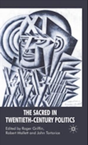 The Sacred in Twentieth-Century Politics