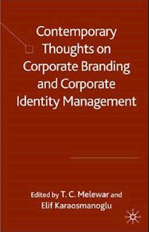 Contemporary Thoughts on Corporate Branding and Corporate Identity Management