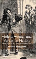 Violent Women and Sensation Fiction