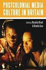 Postcolonial Media Culture in Britain