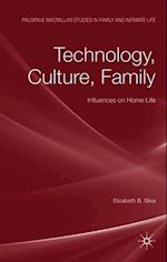 Technology, Culture, Family