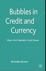 Bubbles in Credit and Currency