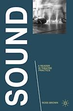 Sound: A Reader in Theatre Practice