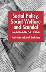 Social Policy, Social Welfare and Scandal