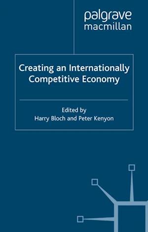 Creating an Internationally Competitive Economy