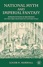 National Myth and Imperial Fantasy