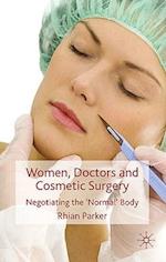 Women, Doctors and Cosmetic Surgery