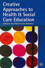 Creative Approaches to Health and Social Care Education