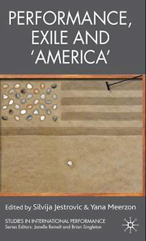 Performance, Exile and ‘America’