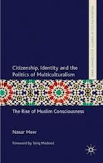 Citizenship, Identity and the Politics of Multiculturalism