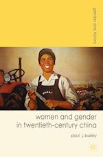 Women and Gender in Twentieth-Century China