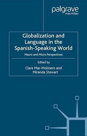 Globalization and Language in the Spanish Speaking World