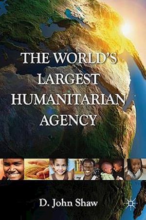 The World's Largest Humanitarian Agency