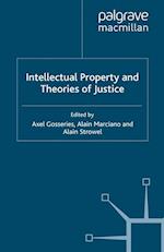 Intellectual Property and Theories of Justice