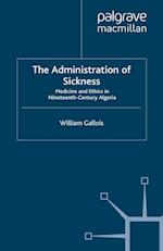 The Administration of Sickness