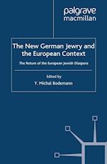 The New German Jewry and the European Context