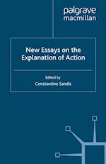 New Essays on the Explanation of Action