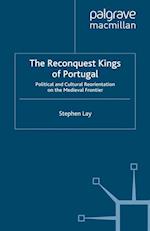 The Reconquest Kings of Portugal