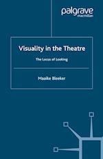 Visuality in the Theatre