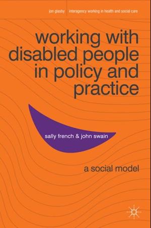 Working with Disabled People in Policy and Practice