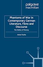 Phantoms of War in Contemporary German Literature, Films and Discourse