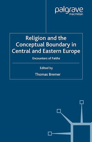 Religion and the Conceptual Boundary in Central and Eastern Europe