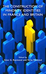 Construction of Minority Identities in France and Britain