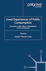 Lived Experiences of Public Consumption