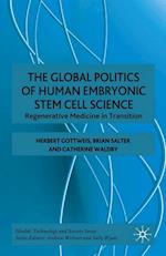 Global Politics of Human Embryonic Stem Cell Science