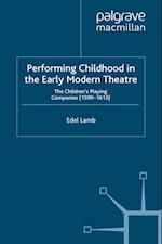 Performing Childhood in the Early Modern Theatre